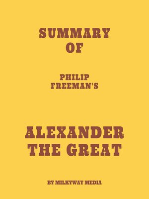 cover image of Summary of Philip Freeman's Alexander the Great